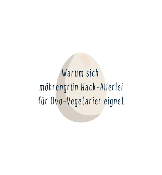 möhrengrün Hack-Allerlei – ideal für Ovo-Vegetarier geeignet